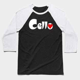 Cello Heart White Text Baseball T-Shirt